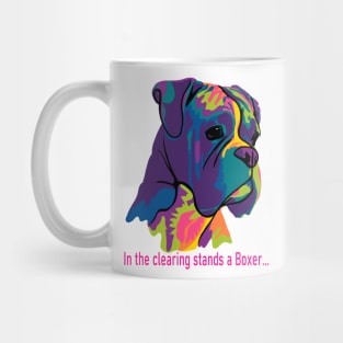 In The Clearing Stands a Boxer Mug